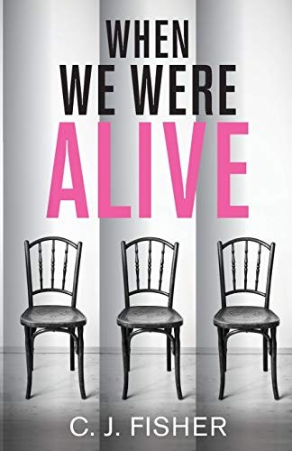 When were alive - we, fisher