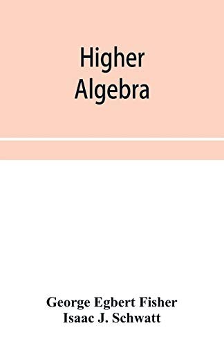 Higher algebra by - , fisher