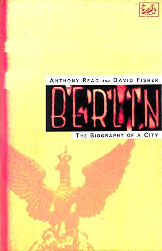Berlin the biography a - biography,