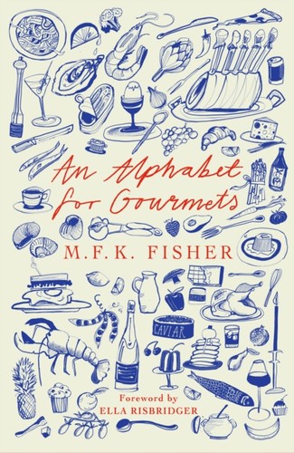 Alphabet for gourmets - gourmets, by