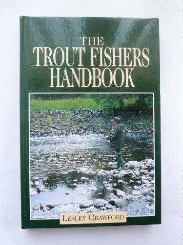 The trout fisher - handbook, by