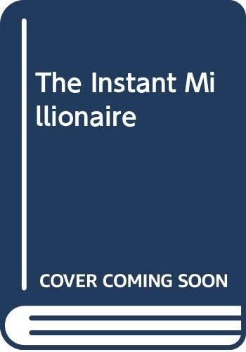 The instant millionaire - the,