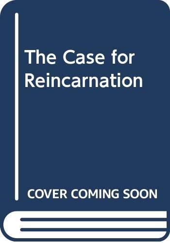 The case for - the, reincarnation
