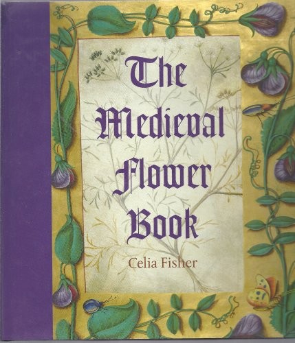 The medieval flower book - medieval,